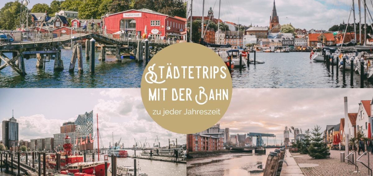 Städtetrips mit der Bahn in Norddeutschland Tipps